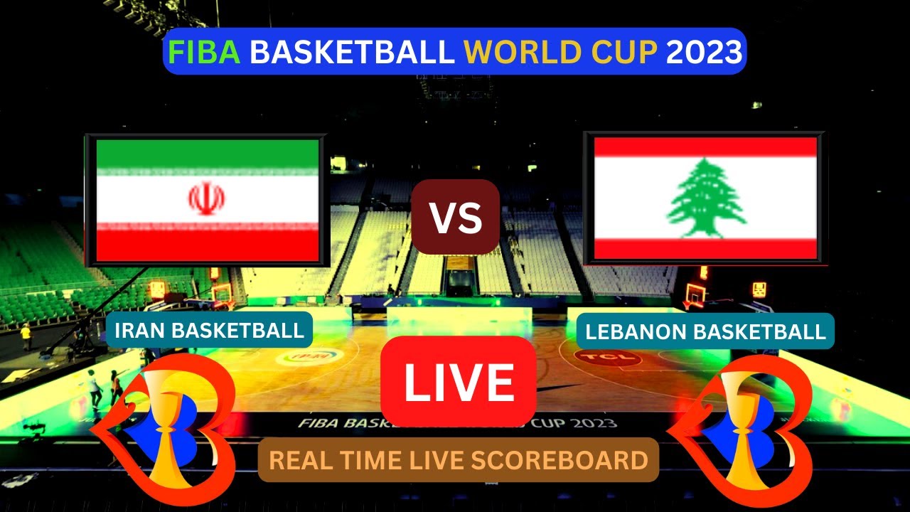 lebanon-vs-iran-live-score-update-today-game-2023-fiba-basketball-world