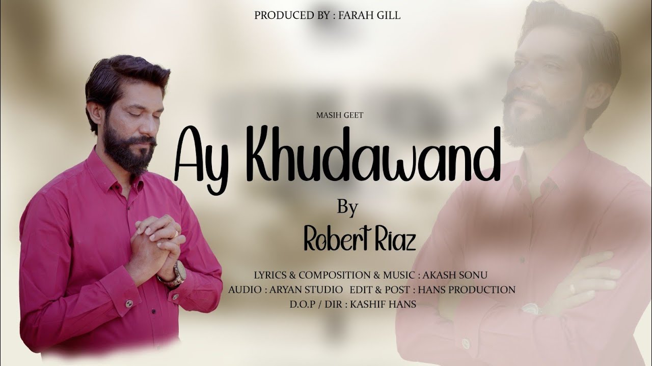 Ay Khudawand Mere || New Masihi Geet 2024 (Official Video) || Robert ...