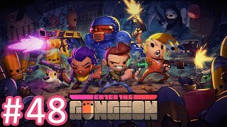 Enter The Gungeon | Episode 48 - Infuriating Note