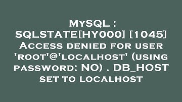 MySQL : SQLSTATE[HY000] [1045] Access denied for user 
