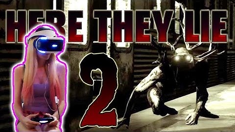 Here They Lie (PS4 VR) Walkthrough Part 2 w/ Commentary | Too much to take!!