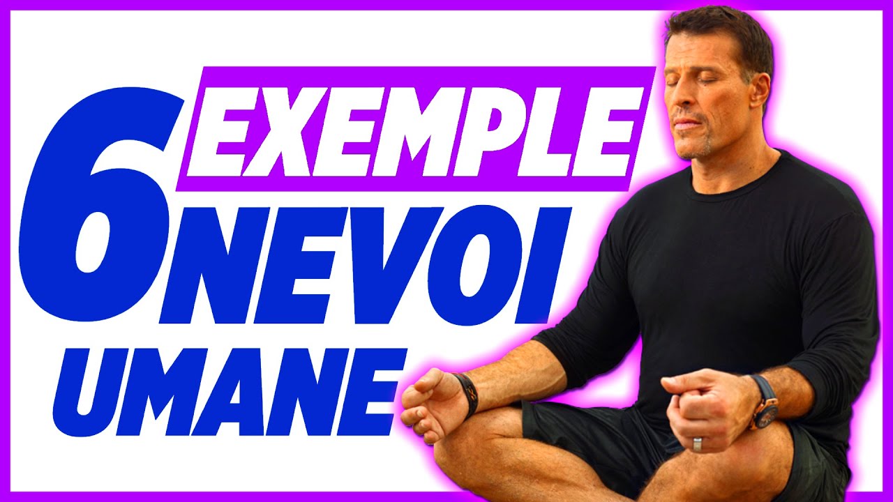 Cele 6 Nevoi Umane - Exemple cu 4 Adictii Si De Ce le Avem? (Tony Robbins)