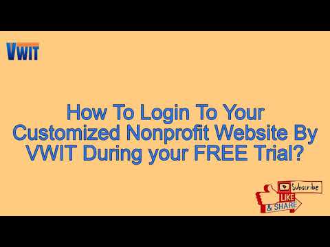 How To Login To Your Customize Nonprofit Website By VWIT During 60 Days FREE Trial?