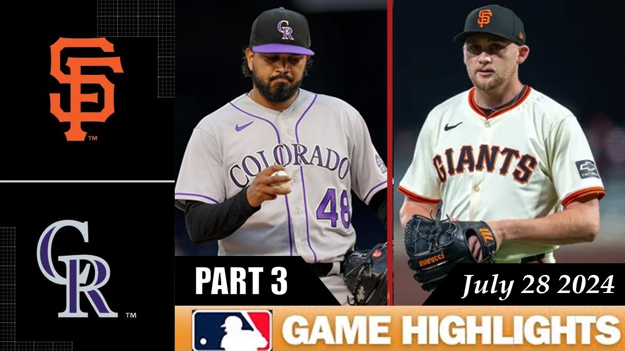San Francisco Giants Vs. Colorado Rockies GAME HIGHLIGHTS July 28, 2024