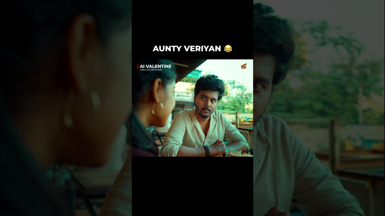 Aunty Veriyan 😂🫢 | Ai Valentine | Love Short Film | Finally