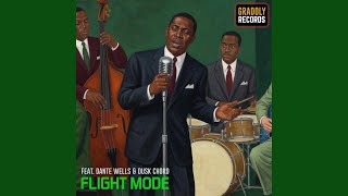 Flight Mode Feat. Dante Wells