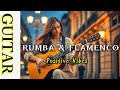 рџ ҐRumba Flamenco Feel The Vibes Guitar Fusion рџ ҐRumba Flamenco Feel The Vibes Guitar Fusion