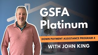 GSFA Platinum (Down Payment Assistance Program California)