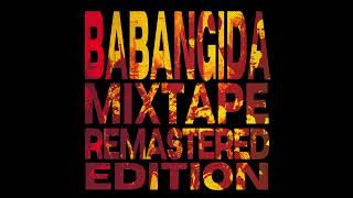 Babangida — Mixtape (Remastered Edition)