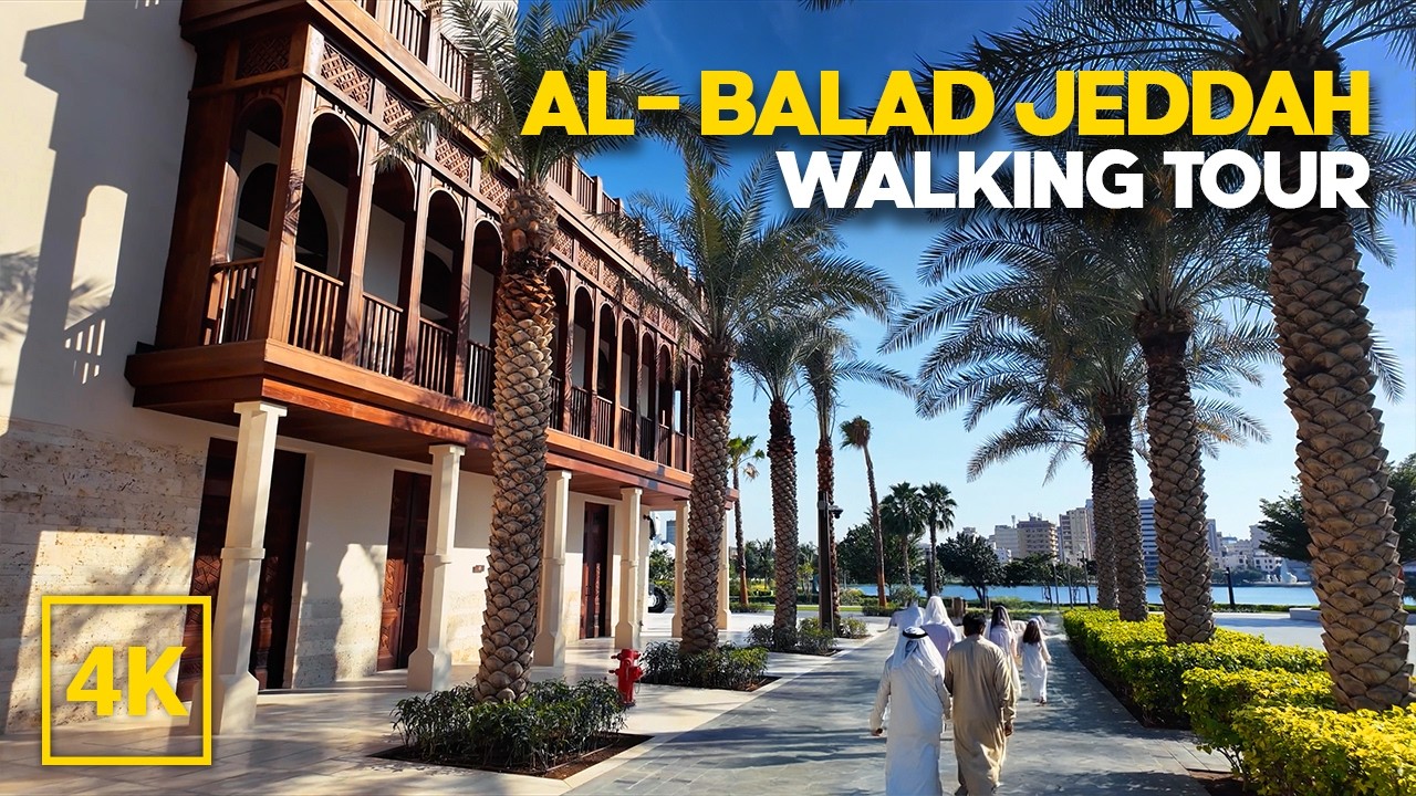 Al Balad Jeddah Walking Tour | Virtual Walking Tour of Jeddah | Jeddah City Walk