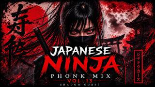 AGGRESSIVE JAPANESE NINJA PHONK MIX | Vol.13 | SHADOW CURSE 影の呪い | Dark Industrial Phonk Trap