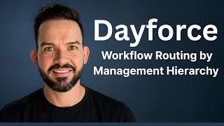 Dayforce Workflow Routing - Management Heirarachy