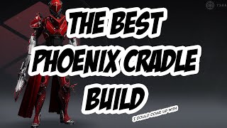 The Best Phoenix Cradle Build (I could come up with)