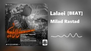 Milad Rastad - Lalaei [Instrumental Beat] | OFFICIAL TRACK ( میلاد راستاد - لالایی )