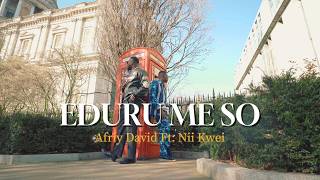 Eduru Me So Refix Afriy David Ft. Nii Kwei Official Video