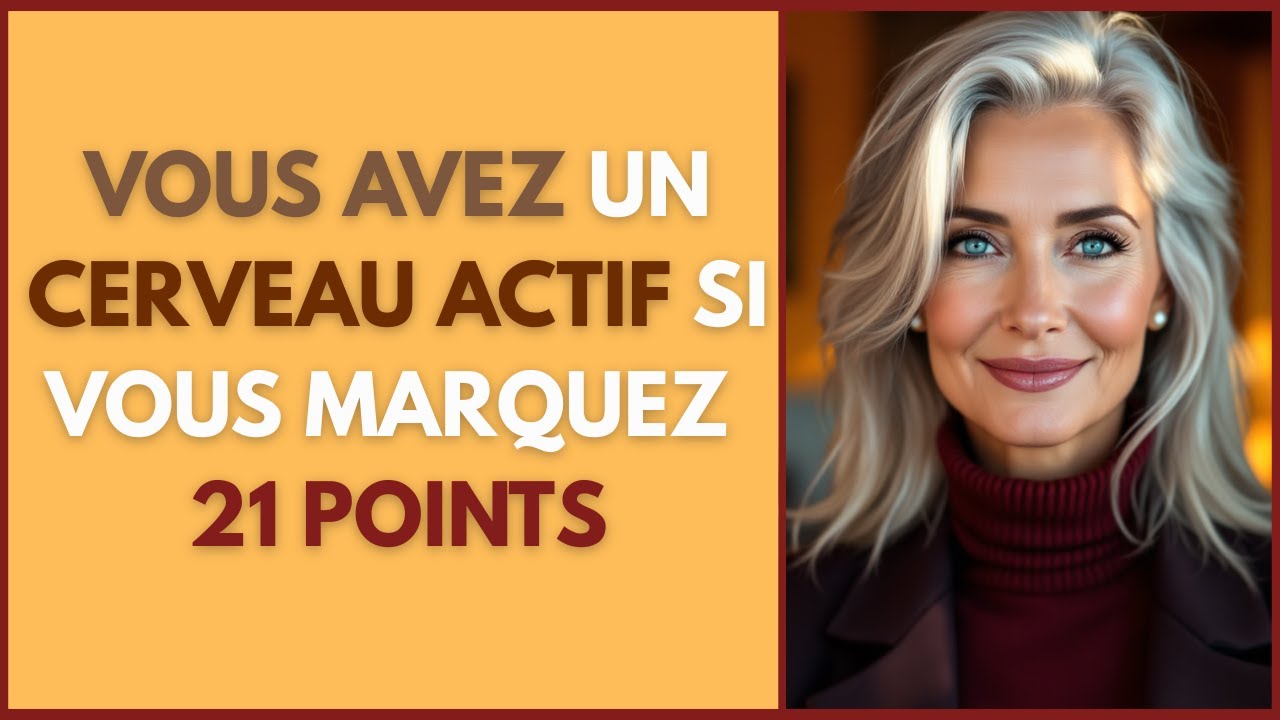 VOUS AVEZ UN CERVEAU ACTIF SI VOUS MARQUEZ 21 POINTS | CONNAISSANCES GÉNÉRALES 48
