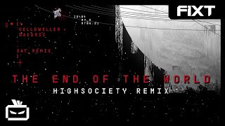 Celldweller & Daedric - The End of the World (HIGHSOCIETY Remix)