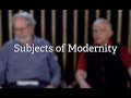 Subjects of modernity saurabh dube in conversation with carlos marichal