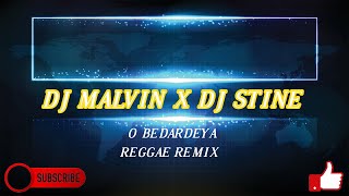 O Bedardeya | [Dj Stine X Dj Malvin] Collab Hit | Reggae Remix 2023