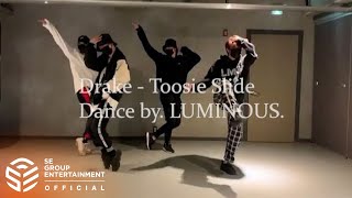 Drake - Toosie Slide Dance by 루미너스(LUMINOUS).