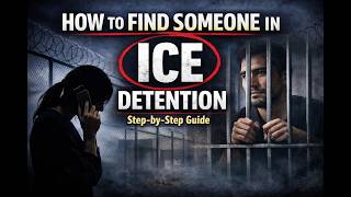 How to Find Someone in ICE Custody: Step-by-Step Guide