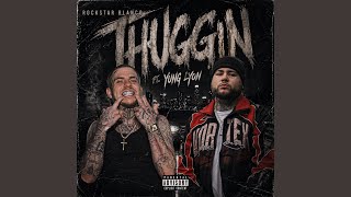 Thuggin (feat. Yung Lyon)