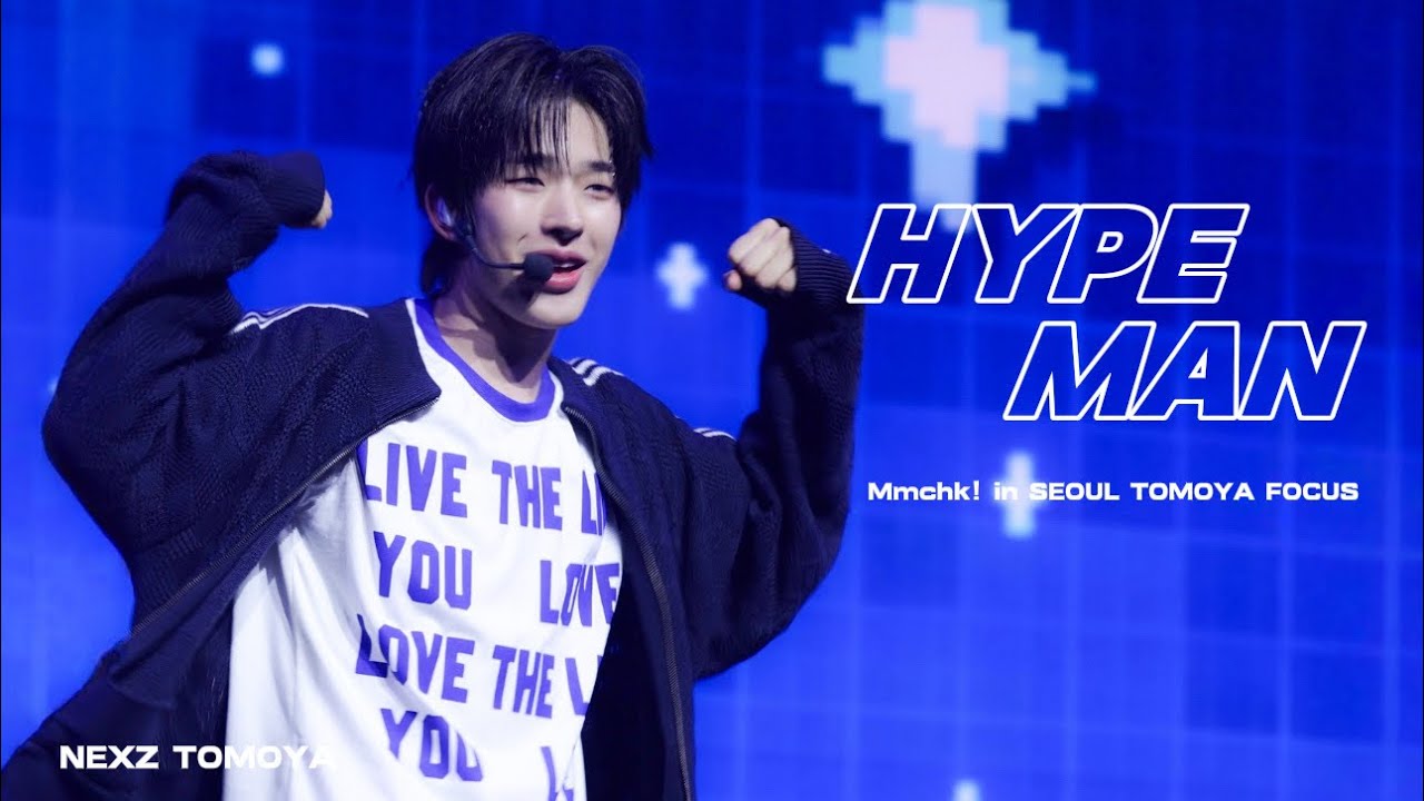 260427 NEXZ “HYPEMAN ” TOMOYA FOCUS/ Mmchk! in SEOUL[4K］ - YouTube