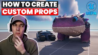 HOW TO MAKE CUSTOM PROPS IN UEFN/ CREATIVE 2.0