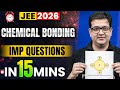 Chemical Bonding in 15 Mins🔥😱| Rapid Revision JEE 2026 Chemistry