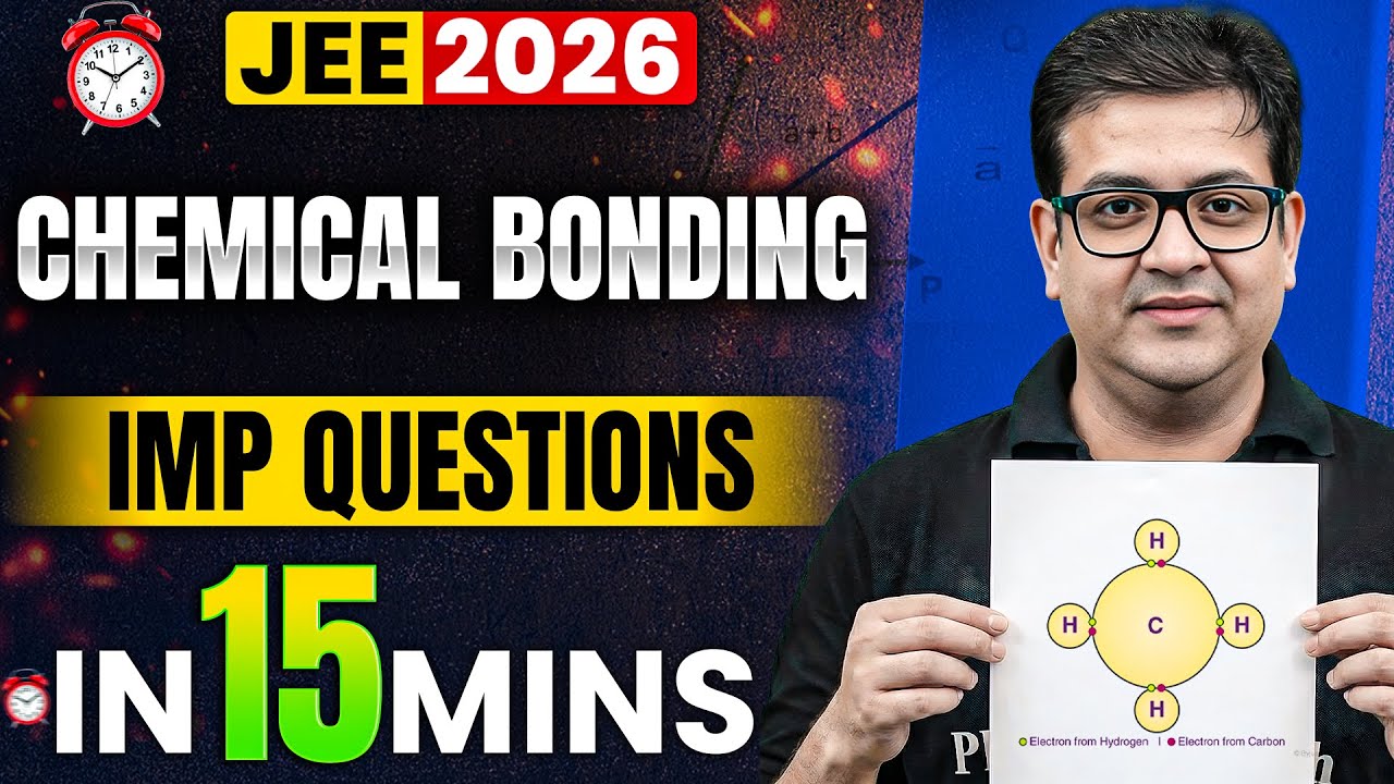 Chemical Bonding in 15 Mins🔥😱| Rapid Revision JEE 2026 Chemistry