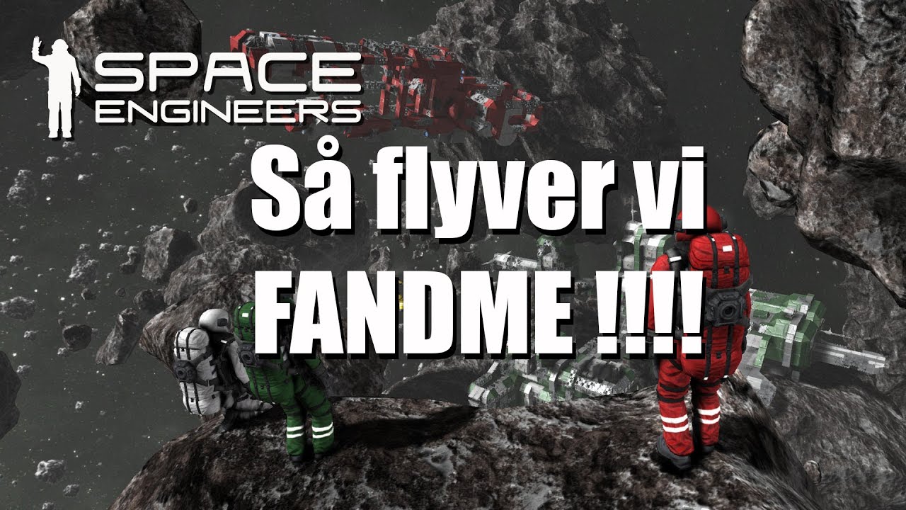 Space Engineers Easy survival EP 22 Så Flyver vi fandme !!!!!! - YouTube