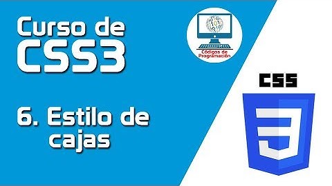 Mini Curso de CSS3: 6. Estilo de cajas