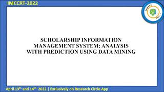 IMCCRT 2022 1201 Title: SCHOLARSHIP INFORMATION MANAGEMENT SYSTEM: ANALYSIS WITH PREDICTION USING