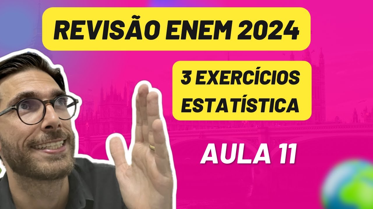 🟢 3 exercícios resolvidos de estatística! REVISÃO MATEMÁTICA ENEM ...
