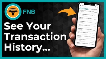 How To See Transaction History On FNB App - Full Guide