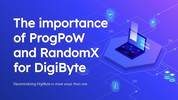 The importance of ProgPoW and RandomX for DigiByte