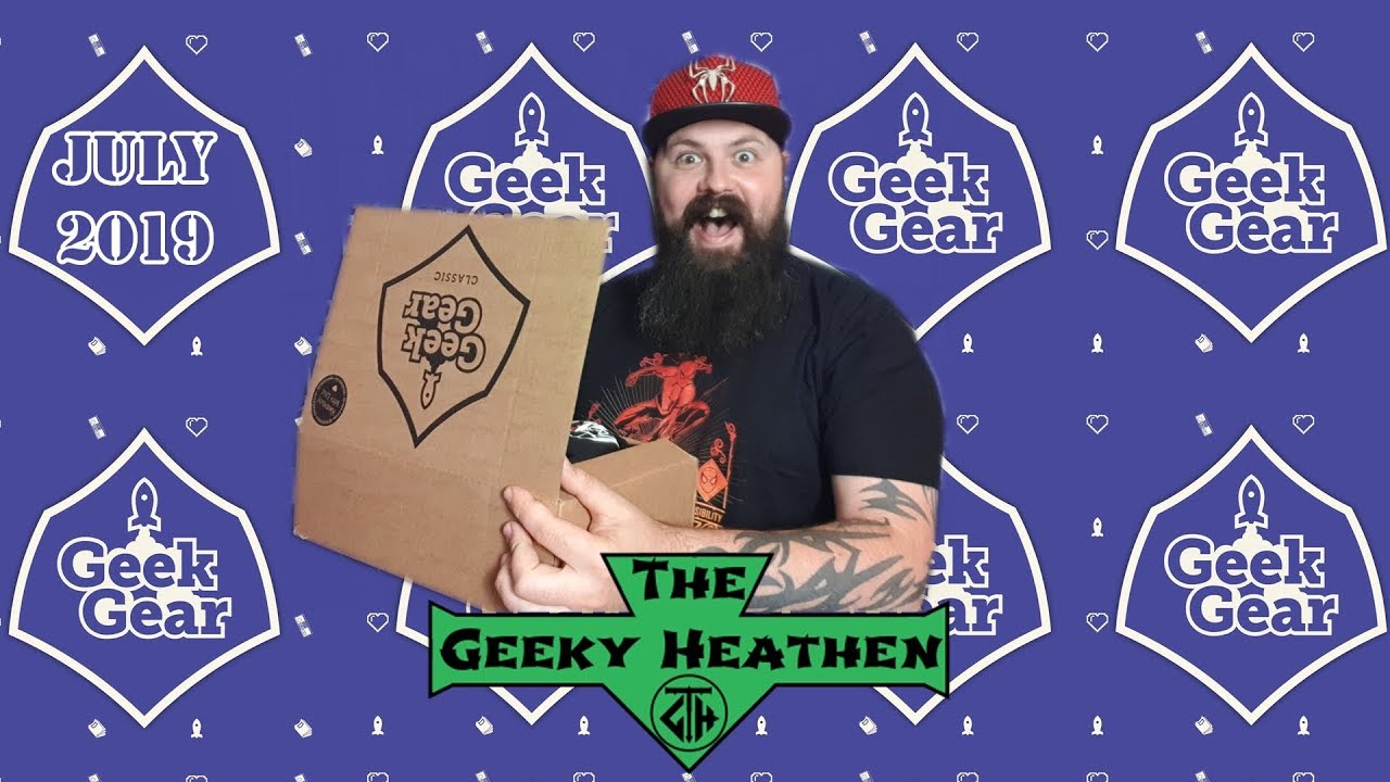 Geek Gear Classic July 2019 Unboxing
