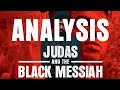 Analysis - Judas and the Black Messiah