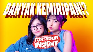 [FOR YOUR INSIGHT] TERNYATA BANYAK KEMIRIPAN!?