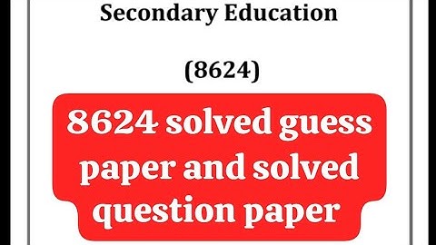 8624 solved guess paper! Aiou course code 8624 solved guess paper #8624#guesspaper