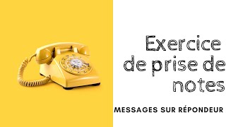 Exercice de prise de notes: messages sur répondeur