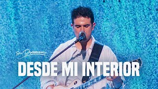 Desde Mi Interior - Su Presencia (From The Inside Out - Hillsong) - Español | Música Cristiana by Su Presencia Worship 332,105 views 1 month ago 6 minutes, 17 seconds