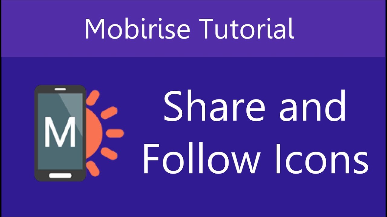 Mobirise Share & Follow Icons | Video 15 of 27