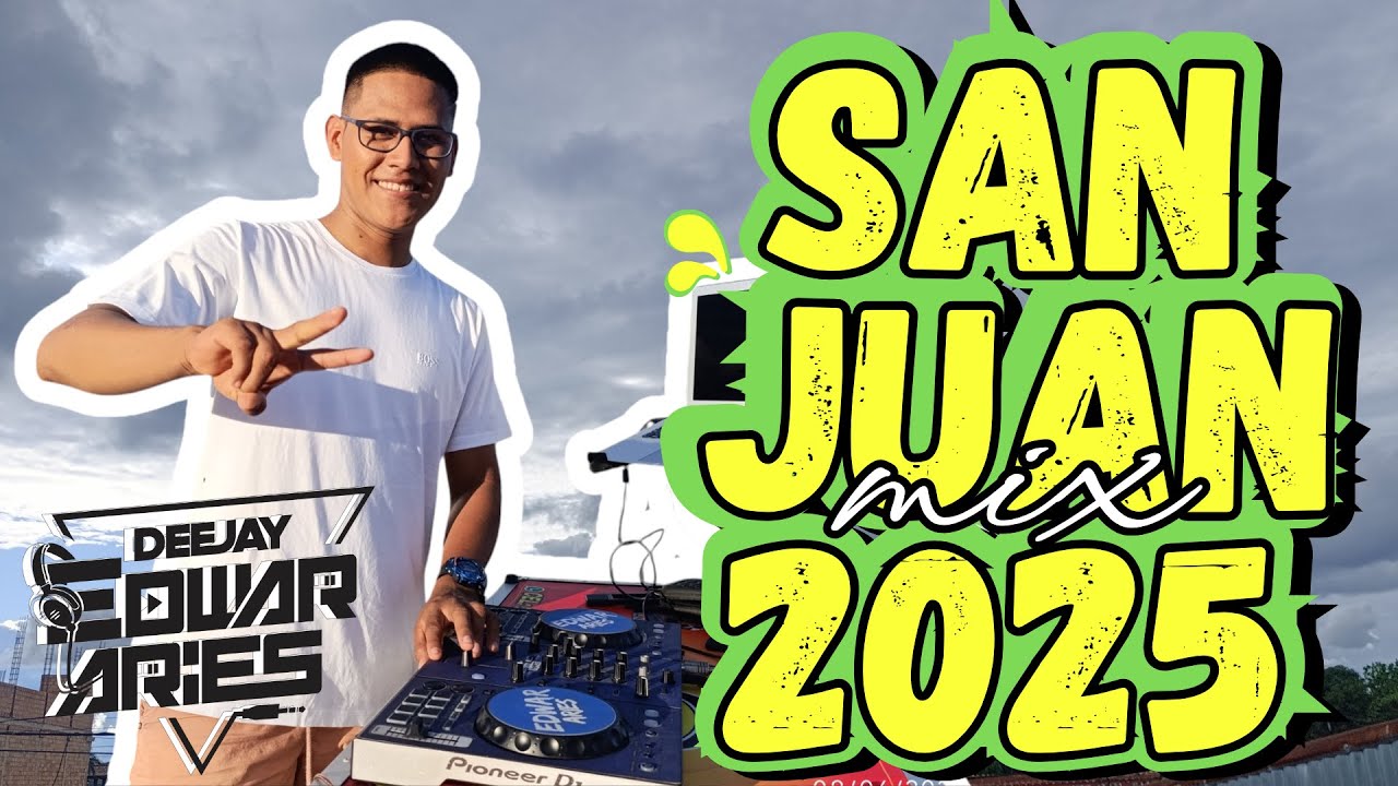 MIX SAN JUAN🌊 2025 |DJ-EDWAR ARIES| (Explosion de Iquitos, Sonido 2000, Internacional Yurimaguas) 🌴🌊