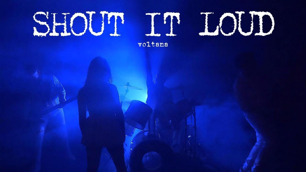 Voltana - Shout it Loud (Official Music Video)