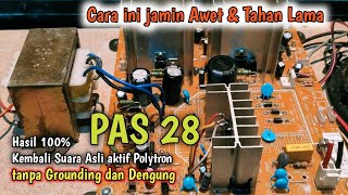 Cara Merubah Power Suply Aktif Polytron PAS 28 Menjadi Trafo Biasa