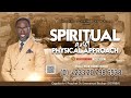 🙏FRIDAY PROPHETIC SERVICE: Theme: SPIRITUAL & PHYISCAL APPROACH, with the Seer, Dr. Prophet Ogyaba..
