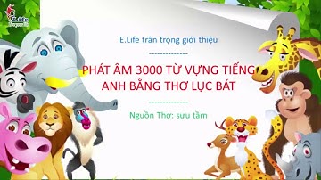 Học 3000 Từ Vựng Siêu Tốc Và Luyện Phát Âm Bằng Tiếng Anh Thơ Lục Bát Đặc Biệt Nhất