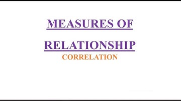 Measures Of Relationship - Correlation