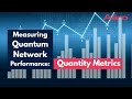 Unlocking Quantum Network Efficiency: Key Metrics Explained 🔍